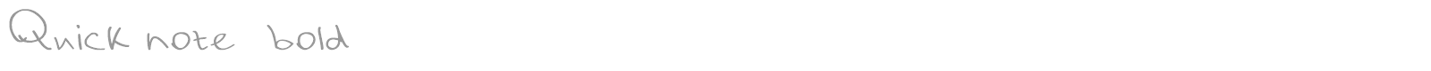 Quick Note font preview